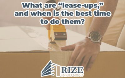 What are “lease-ups,” and when is the best time to do them?